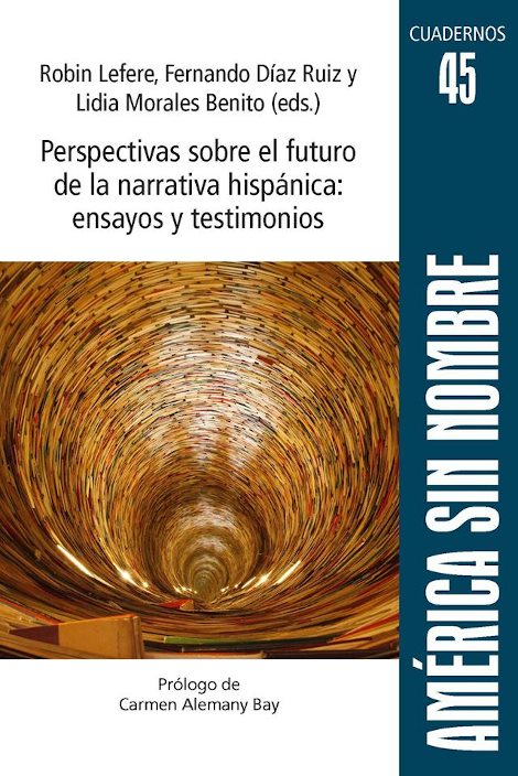 Publication  Perspectivas sobre el futuro de la narrativa hispánica